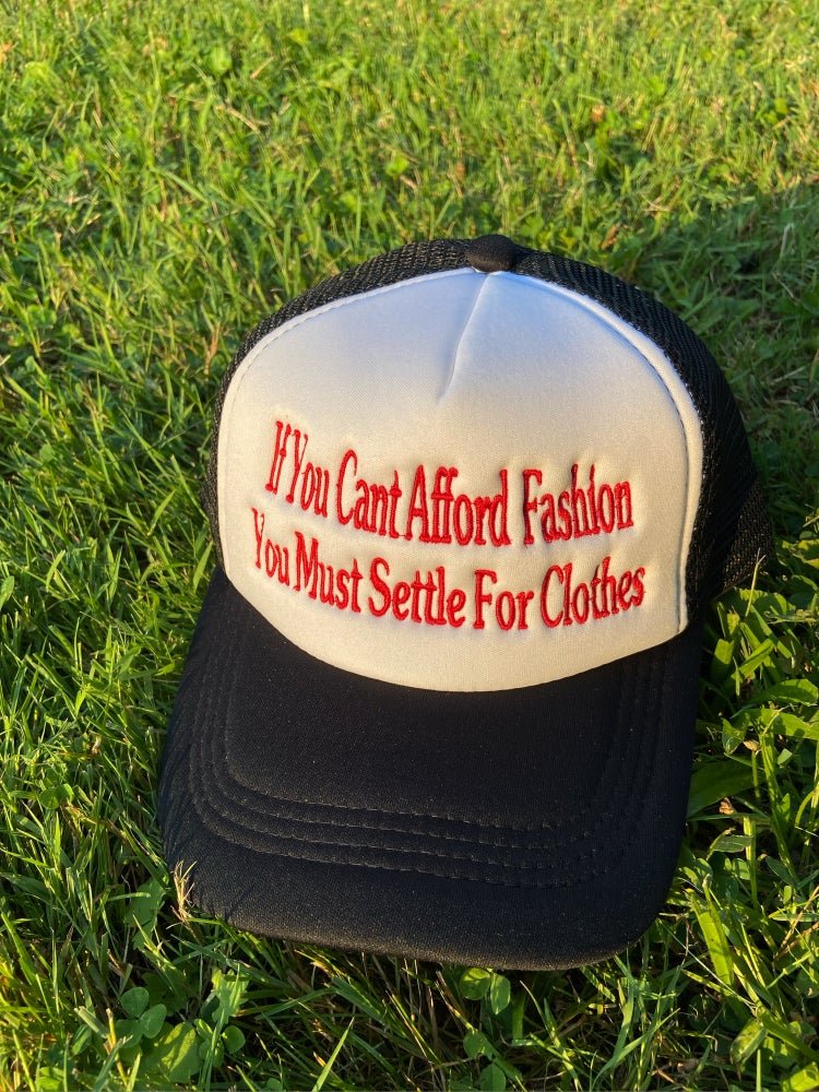 CANT AFFORD FA$HION HAT - The Code Clothing